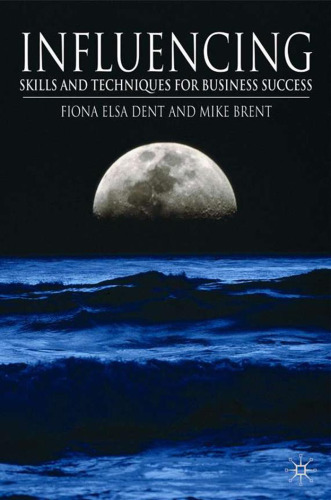 ﻿تأثیرگذاری: مهارت ها و تکنیک های موفقیت در کسب و کار
