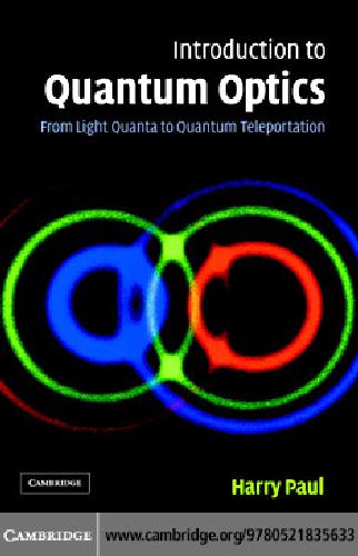 ﻿آشنایی با اپتیک کوانتومی. از Quanta Light تا Teleportation Quantum