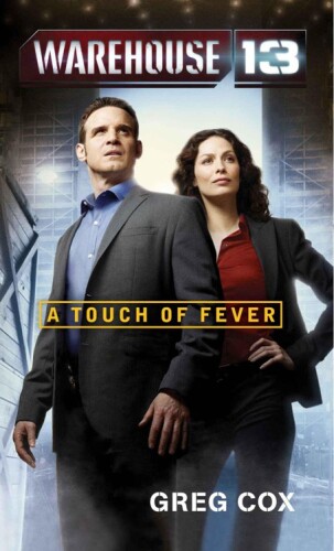 ﻿Warehouse 13: A Touch of Fever