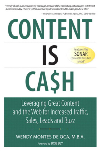 ﻿محتوا پول نقد است: استفاده از محتوای عالی و وب برای افزایش ترافیک، فروش، سرنخ و وزوز