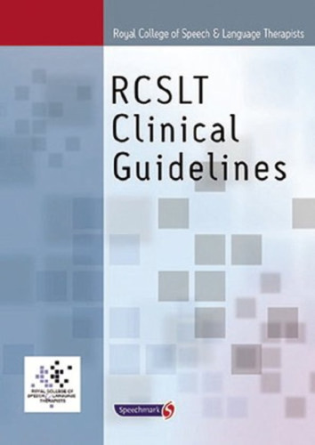﻿دستورالعمل های بالینی RCSLT (کالج سلطنتی گفتار و زبان درمانگران)