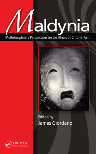 ﻿Maldynia: دیدگاه های چند رشته ای در مورد بیماری درد مزمن