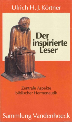 ﻿خواننده الهام گرفته. جنبه های مرکزی هرمنوتیک کتاب مقدس (مجموعه وندنهوک)