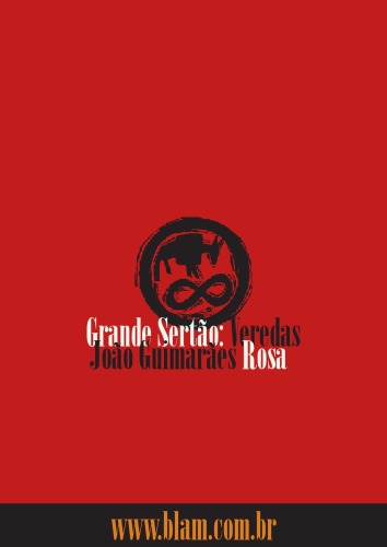 ﻿Grande Sertão Veredas