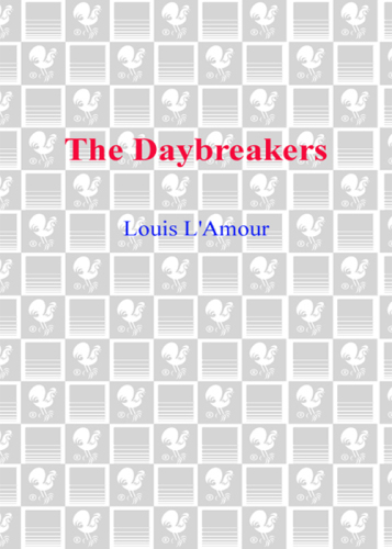﻿The Daybreakers: The Sacketts Series، کتاب 6