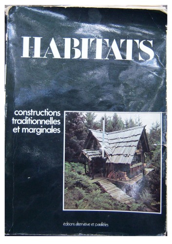 ﻿زیستگاه ها: ساخت و سازهای سنتی و حاشیه ای