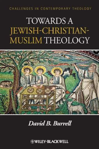 ﻿به سوی الهیات یهودی - مسیحی - مسلمان (چالشهای الهیات معاصر)
