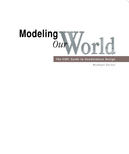 مدل سازی جهان ما: راهنمای ESRI برای طراحی Geodatabase