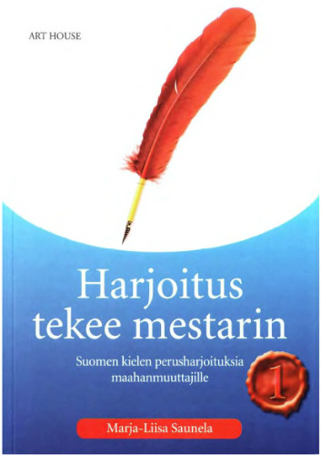 ﻿این تمرین استاد 1: تمرینات اساسی زبان فنلاندی را برای مهاجران انجام می دهد