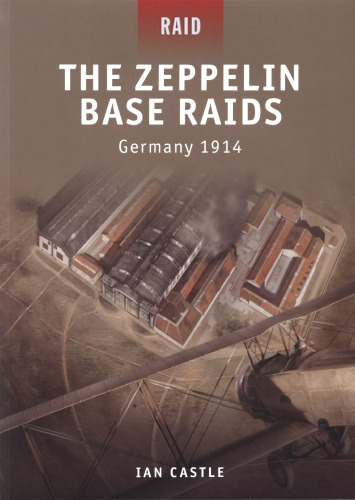 The Zeppelin Base Raids - آلمان 1914