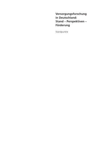 ﻿تحقیقات خدمات بهداشتی در آلمان: وضعیت - دیدگاه ها - بودجه: دیدگاه ها