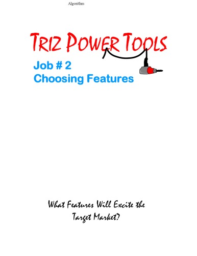 ﻿TRIZ POWER Tools شغل شماره 2 انتخاب ویژگی ها چه ویژگی هایی بازار هدف را هیجان زده می کند