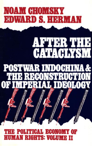 پس از منجنیق: هندوچین پس از جنگ و بازسازی ایدئولوژی امپریالیستی (اقتصاد سیاسی حقوق بشر ، دوره 2)