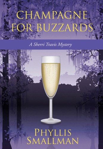 ﻿شامپاین برای Buzzards: A Sherri Travis Mystery (Sherri Travis Mysteries)