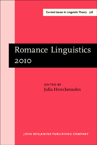 Romance Linguistics 2010: مقالاتی منتخب از چهلمین سمپوزیوم زبانشناسی زبانشناسی عاشقانه (LSRL) ، سیاتل ، واشنگتن ، مارس 2010