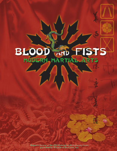 ﻿Blood and Fists: Modern Martial Arts: True20 Edition