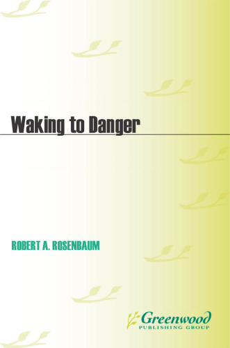 ﻿Waking to Danger: آمریکایی ها و آلمان نازی ، 1933-1941