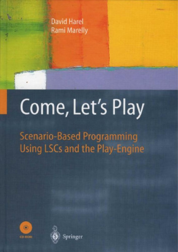 ﻿بیا ، بیایید بازی کنیم: برنامه نویسی مبتنی بر سناریو با استفاده از LSC ها و Play-Engine