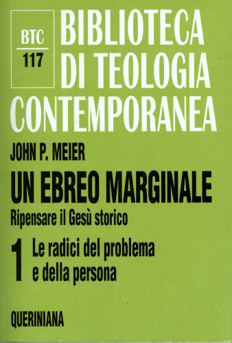 ﻿یه یهودی حاشیه ای بازاندیشی درباره عیسی تاریخی ریشه های مشکل و شخص