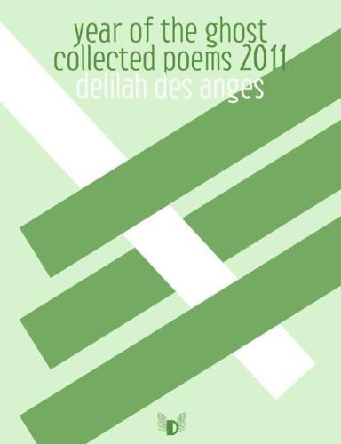 ﻿Year of the Ghost: Collected Poems 2011