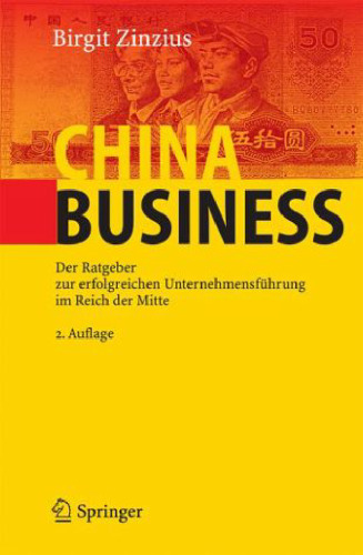 ﻿تجارت چین. راهنمای موفقیت مدیریت شرکت در پادشاهی میانه ، چاپ دوم