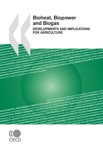 Bioheat ، Biopower و Biogas - تحولات و پیامدهای آن برای کشاورزی