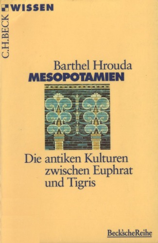 بین النهرین. فرهنگ های باستانی بین دجله و فرات