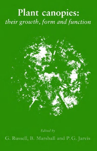 سایبان گیاهان: رشد، فرم و عملکرد آنها (انجمن سمینارهای زیستشناسی تجربی (شماره 31))