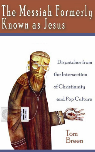 ﻿مسیحی که قبلاً به عنوان عیسی شناخته می شد: اعزام هایی از تقاطع مسیحیت و فرهنگ پاپ