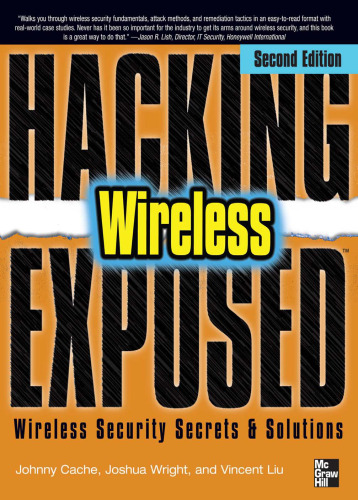 Hacking Exposed Wireless: Secrets & Secrets Security Wireless، نسخه 2