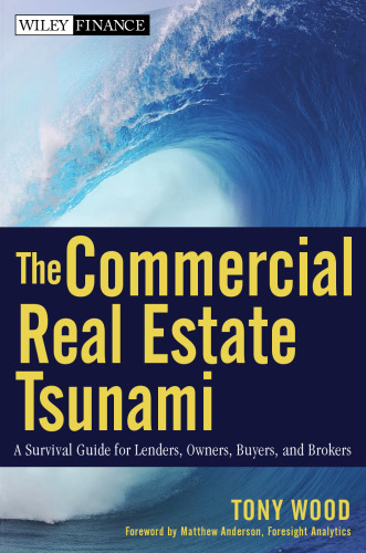 ﻿سونامی املاک تجاری: راهنمای بقا برای وام دهندگان، مالکان، خریداران و کارگزاران (Wiley Finance)