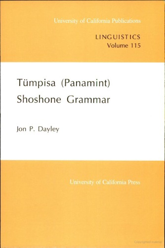 ﻿Tumpisa (Panamint) Shoshone Grammar (انتشارات دانشگاه کالیفرنیا در زبانشناسی)