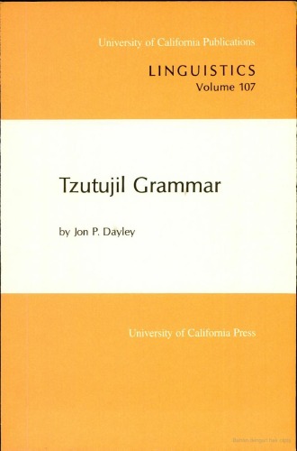 ﻿Tzutujil Grammar (انتشارات دانشگاه کالیفرنیا در زبان شناسی)