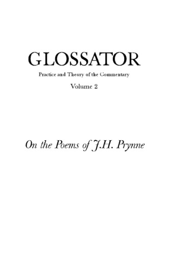 ﻿Glossator: Practice and Theory of the Commentary: On the Poems of J.H. پرین