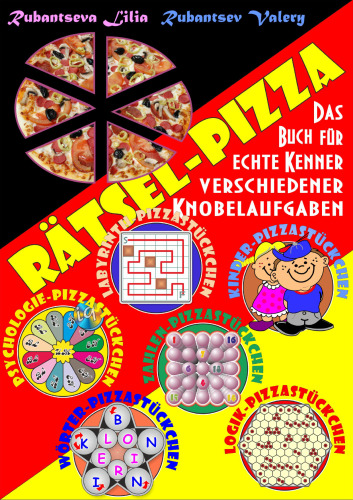 ﻿Rätsel-Pizza: Das Buch für echte Kenner verschiedener