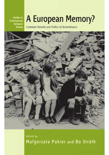 یک حافظه اروپایی؟ مصاحبه های تاریخی و سیاست یادآوری