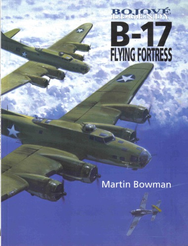 Combat Legends B-17 Flying Fortress