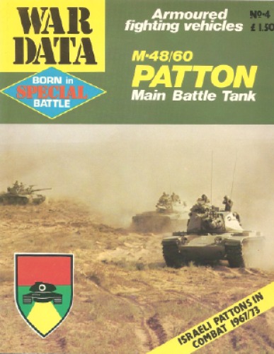 ﻿M-48/60 Patton Main Battle Tank [داده های جنگ - متولد شده در نبرد (ویژه) - وسایل نقلیه جنگی زرهی №4]