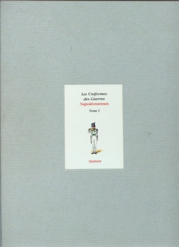 ﻿یونیفرم های جنگ های ناپلئونی جلد اول. سربازان فرانسوی، نیروهای متفقین