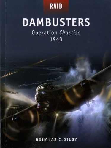 Dambusters - Operation Chastise 1943