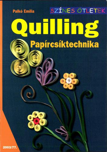 ﻿Quilling Papircsiktechnika