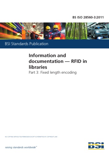 BS ISO 28560-3: 2011 اطلاعات و مستندات. RFID در کتابخانه ها. رمزگذاری طول ثابت