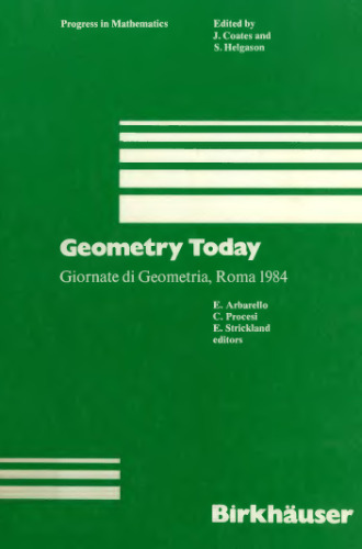 هندسه امروز Giornate di Geometria، رم 1984 کنفرانس بین المللی، رم، 4-11 ژوئن، 1984
