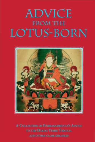 مشاوره از Lotus-Born: مجموعه ای از مشاوره Padmasambhavas به Dakini Yeshe Tsogyal و سایر شاگردان نزدیک