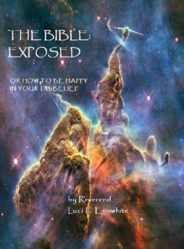 کتاب مقدس: در معرض دید ، یا اینکه چگونه در کفر خود شاد باشید