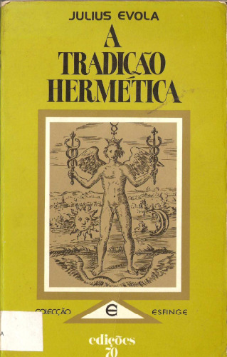 سنت هرمتیک: در نمادهای خود ، در دکترین و هنر سلطنتی آن