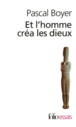 و انسان خدایان را آفرید. چگونه دین را توضیح دهیم