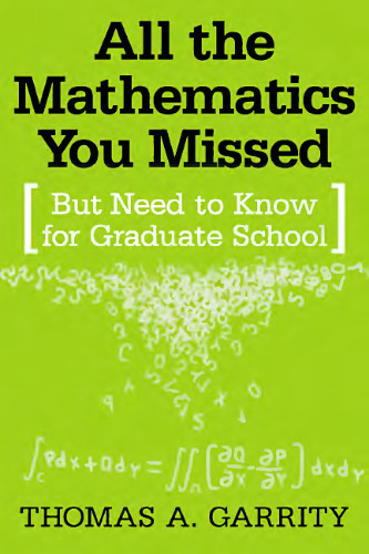 تمام ریاضیاتی که از دست داده اید: اما برای دانش آموختگی باید بدانید