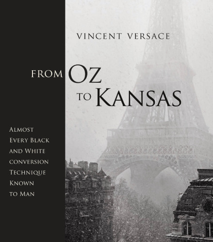 از اوز به کانزاس: تقریباً هر تکنیک تبدیل سیاه و سفید که به انسان مشهور است