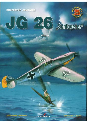 ﻿JG 26 Schlageter vol.II (Miniatures Aviation. #25)